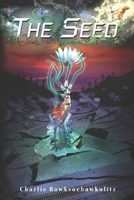 The Seed: of Eden B08WZBZ441 Book Cover