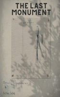 The Last Monument B0DY59516R Book Cover