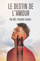 Le Destin de l'amour: Entre amour et foi (French Edition) B0F13VQNT4 Book Cover