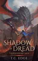 The Shadow of Dread (The Bladeborn Saga) 1068518251 Book Cover