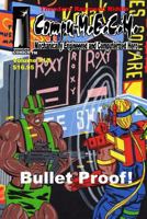 Compu-M.E.C.H. Mechanically Engineered and Computerized Hero Volume 18: Bullet Proof! 149961120X Book Cover