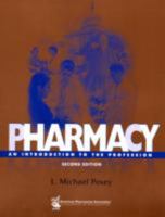 Pharmacy: An Introduction to the Profession 1582121273 Book Cover