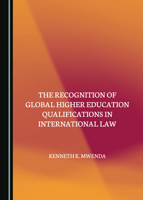 The Recognition of Global Higher Education Qualifications in International Law 1527533417 Book Cover