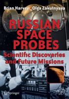Russian Space Probes: Scientific Discoveries and Future Missions 1441981497 Book Cover