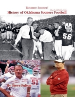 Boomer Sooner! History of Oklahoma Sooners Football B0C3CJLKZ7 Book Cover