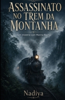 Assassinato No Trem Da Montanha: Um mistério com Marina Rocha (Portuguese Edition) B0HFZDFF37 Book Cover