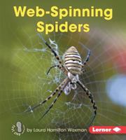 Web-Spinning Spiders 1512412236 Book Cover