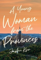 A Young Woman from the Provinces B0CLZ58GZL Book Cover