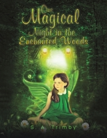 One Magical Night in the Enchanted Woods 1528997670 Book Cover