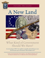 A New Land: What Kind of Government Should We Have? 0945639805 Book Cover