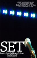 SET: Breaking Down the Elements to Urban Stand Up Comedy 0988591812 Book Cover