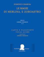 Cimarosa: Le magie di Merlina, e Zoroastro: (Canto e pianoforte - Vocal Score) (Edizione Critica Delle Opere Di Domenico Cimarosa) 1793343446 Book Cover