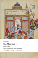 The Spiritual Couplets of Maulana Jalalu-'d-Dln Muhammad Rumi Masnavi Book 4 1478389257 Book Cover