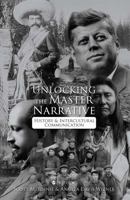 Unlocking the Master Narrative: History and Intercultural Communication 1516538900 Book Cover