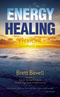 Energy Healing for Everyone: A Path to Wholeness and Awakening 1939681197 Book Cover