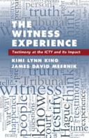 The Witness Experience: Testimony at the Icty and Its Impact 1108416217 Book Cover