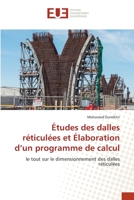 Études des dalles réticulées et Élaboration d’un programme de calcul: le tout sur le dimensionnement des dalles réticulées 6139507847 Book Cover