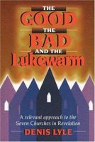 The Good, the Bad, and the Lukewarm 1840300140 Book Cover