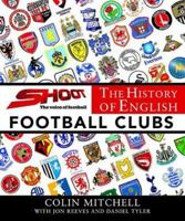 The History of English Football Clubs 1780094493 Book Cover