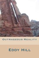 Outrageous Reality: Simple Solutions toOur Country's Problems 1468128361 Book Cover