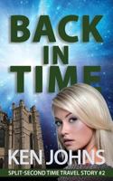 Back in Time: Split-Second Time Travel Story #2 1775358259 Book Cover