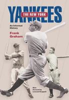 New York Yankees An Informal History 0809324148 Book Cover