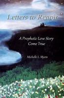 Letters to Renoir a Prophetic Love Story Come True 1976201349 Book Cover