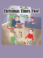 Christmas Times Two! 195872923X Book Cover