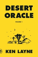 Desert Oracle: Volume 1: Strange True Tales from the American Southwest 1250800358 Book Cover