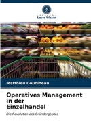 Operatives Management in der Einzelhandel: Die Revolution des Gründergeistes 6204027697 Book Cover