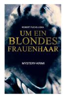 Um Ein Blondes Frauenhaar (Mystery-Krimi) 8026886690 Book Cover