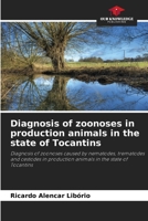 Diagnosis of zoonoses in production animals in the state of Tocantins 6207728092 Book Cover