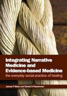 Integrating Narrative Medicine and Evidence-based Medicine 1846193508 Book Cover