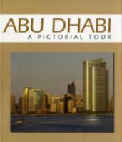 Abu Dhabi: A Pictorial Tour 1860631789 Book Cover