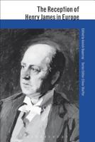 The Reception of Henry James in Europe 1472535936 Book Cover