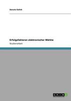 Erfolgsfaktoren elektronischer Märkte 3640889894 Book Cover