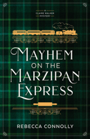 Mayhem on the Marzipan Express : A Claire Walker Mystery 1639935002 Book Cover