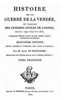 Histoire de La Guerre de La Vendée - Tome III 153063363X Book Cover