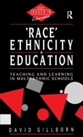 Race, Ethnicity and Education: Teaching and Learning in Multi-Ethnic Schools (Key Issues in Education S.) B008XZWFUW Book Cover