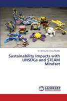 Sustainability Impacts with UNSDGs and STEAM Mindset 6203462349 Book Cover