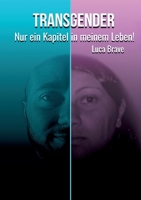 Transgender: Nur ein Kapitel in meinem Leben! (German Edition) 3695736380 Book Cover