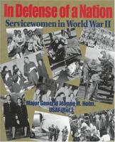 In Defense of a Nation: Servicewomen in World War II 091833943X Book Cover