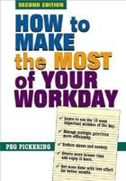 How to Make the Most of Your Workday 1564145360 Book Cover