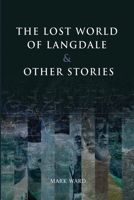 The Lost World of Langdale 1913144437 Book Cover