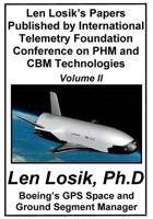 Len Losik's Papers Published by International Telemetry Foundation Conference on Phm and Cbm Technologies Volume II 1984084739 Book Cover