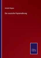 Die Russische Papierw�hrung. 1168439868 Book Cover