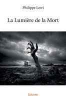 La Lumière de la Mort (French Edition) 2414131861 Book Cover