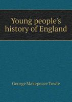 Young People's History of England 1010365592 Book Cover