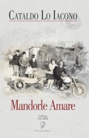 MANDORLE AMARE (Gli Aedi) 1691686077 Book Cover