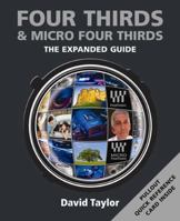 Four Thirds & Micro Four Thirds: The Expanded Guide 1907708154 Book Cover